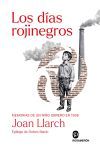 Los d&iacute;as rojinegros