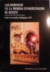 Los dominicos en el contexto de la primera evangelizaci&oacute;n de M&eacute;xico (1526-1550).