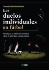 Los duelos individuales en f&uacute;tbol: Manual para el an&aacute;lisis y la ense&ntilde;anza desde el f&uacute;tbol base a etapas adultas