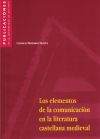 Los elementos de la comunicación en la literatura castellana medieval