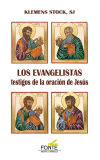 Los evangelistas, testigos de la oración de Jesús