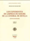 Los expedientes de limpieza de sangre de la Catedral de Sevilla. Tomo III