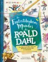 Los fantastibulosos mundos de Roald Dahl/ The Gloriumptious Worlds of Roald Dahl