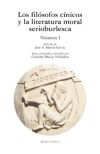 Los filósofos cínicos y la literatura moral serioburlesca. Volumen I