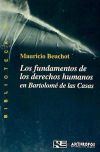 Los fundamentos de los derechos humanos en Bartolomé de las Casas