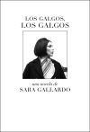 Los Galgos, Los Galgos De Sara Gallardo Drago Mitre