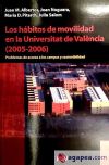 Los hábitos de movilidad en la Universitat de València (2005-2006)