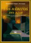 Los hábitos del azar