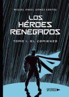 Portada de Los héroes renegados (Ebook)