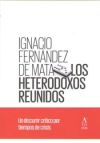 Los heterodoxos reunidos: Un discurrir crítico por tiempos de crisis