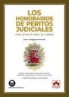Los honorarios de peritos judiciales. V&iacute;as legales para su cobro