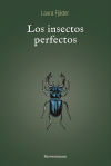 Los insectos perfectos