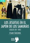 Los jesuitas en el Japón de los samuráis (Siglos XVI-XVII)