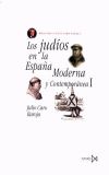 Los jud&iacute;os en la Espa&ntilde;a Moderna y Contempor&aacute;nea I