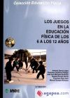 Los juegos en la educación física de los 6 a los 12 años (libro + CD)