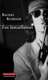 Los Lanzallamas De Rachel Kushner