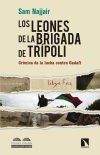 Los leones de la brigada de Tr&iacute;poli