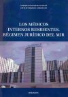 Los médicos internos residentes. Régimen jurídico del MIR