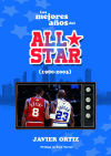 Los mejores a&ntilde;os del All Str (1980-2003)