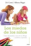 Los miedos de los ni&ntilde;os. C&oacute;mo descubrirlos a trav&eacute;s de sus dibujos y ayudarles a superarlos