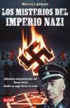 Los misterios del imperio nazi: Historias sorprendentes del Tercer Reich desde su auge hasta su caída