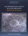 Los mosaicos de la Plaza de Encarnaci&oacute;n : Roma en Sevilla