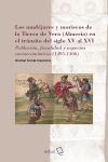 Los mud&eacute;jares y moriscos de la Tierra de Vera (Almer&iacute;a) en el tr&aacute;nsito del siglo XV al XVI: Poblaci&oacute;n, fiscalidad y aspectos socioecon&oacute;micos (1495-1506)