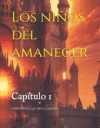 Los ni&ntilde;os del amanecer: Cap&iacute;tulo 1