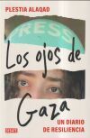 Los ojos de Gaza: Un diario de resiliencia
