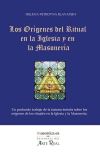 Los orígenes del ritual en la iglesia y en la masonería