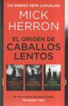 Los primeros casos de Caballos lentos (contiene: Caballos lentos | Leones muertos | Tigres de verdad)