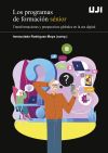 Los programas de formaci&oacute;n s&eacute;nior: transformaciones y perspectivas globales en la era digital