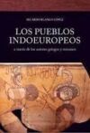 Los pueblos indoeuropeos a trav&eacute;s de los autores griegos y romanos
