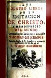 Los quatro libros de la imitación de Christo, y menosprecio del mundo
