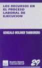 Los recursos en el proceso laboral de ejecución