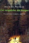 Los resquicios del bosque: Una historia europea 1900-1950