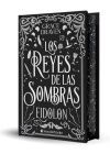 Los Reyes De Las Sombras. Eidolon (edici&oacute;n Especial Limitada En Tapa Dura Con Cantos Pintados) De Grace Draven