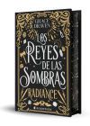 Los reyes de las sombras. Radiance (edición especial limitada en tapa dura con cantos pintados) Los reyes de las sombras. Radiance (edición especial limitada en tapa dura con cantos pintados)