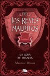 Los reyes malditos V. La loba de Francia