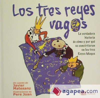 Los reyes vagos = Els desorientals reis dorient