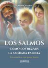Los salmos como los rezaba la Sagrada Familia