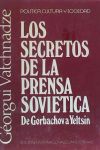 Los secretos de la prensa soviética: de Gorbachov a Yeltsin