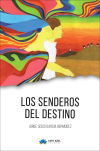 Los senderos del destino