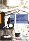 Los sistemas de control de tráfico y señalización en el ferrocarril