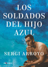 Los soldados del Hijo Azul