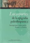 Los soportes de la epigrafía paleohispánica