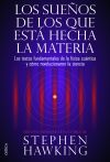 Los sueños de los que está hecha la materia