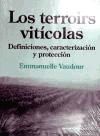 Los terroirs vitícolas. Definiciones, caracterización y protección