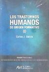 Los trastornos humanos de origen formativo (I)