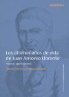 Los últimos años de vida de Juan Antonio Llorente